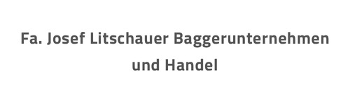 Fa. Josef Litschauer Baggerunternehmen und Handel GmbH